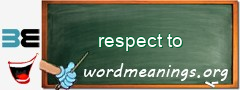 WordMeaning blackboard for respect to